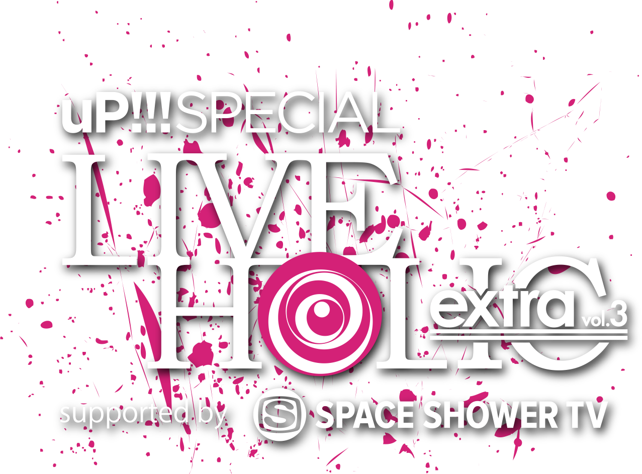up!!! SPECIAL LIVE HOLIC extra vol.3 supported by SPACE SHOWER TV